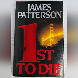 James Patterson 1st To Die Hardback Book With Dustcover Fiction H-4